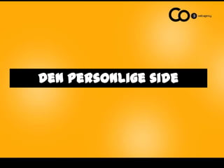Den personlige side
 