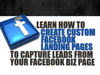 Creating Facebook Custom Tabs to Capture Leads