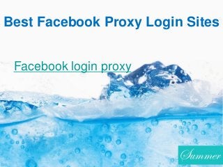 Best Facebook Proxy Login Sites
Facebook login proxy

 