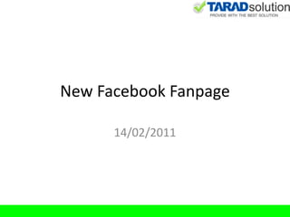 New Facebook Fanpage

      14/02/2011
 