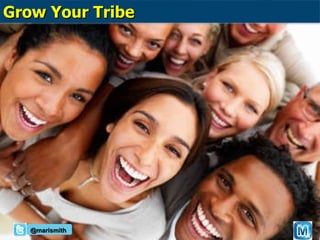 @marismith Grow Your Tribe 