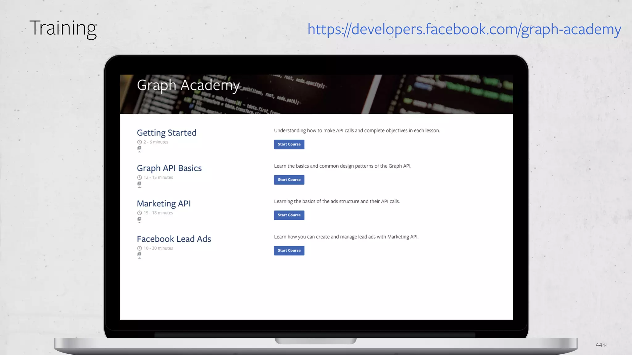 4444
https://developers.facebook.com/graph-academyTraining
 