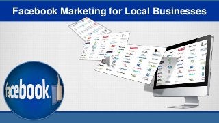 Facebook Marketing for Local Businesses
 