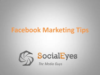 Facebook Marketing Tips 