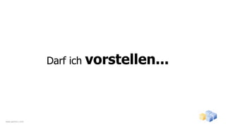 Darf ich   vorstellen...



www.gentics.com
 