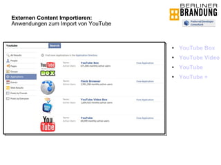 YouTube Box YouTube Video YouTube YouTube + Externen Content Importieren:   Anwendungen zum Import von YouTube 