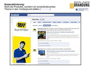 Nutzeraktivierung: Nicht die Produkte, sondern ein produktrelevantes Thema in den Vordergrund stellen ( Best Buy ) 