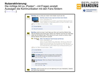Nutzeraktivierung: Die richtige Art zu „Posten“ - mit Fragen anstatt Aussagen die Kommunikation mit den Fans fördern ( Best Buy ) 