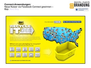 Connect-Anwendungen:  Neue Nutzer via Facebook Connect gewinnen – Bsp.  Best Buy 
