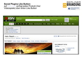 Social Plugins Like Button:  auf  IGN.com  verfügt jedes Produkt (hier Videospiele) über einen Like Button 