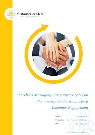 Facebook messaging-convergence of social communication for empowered consumer engagement