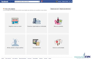 Criando a página
https://www.facebook.com/pages
 