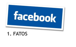 1. FATOS
 