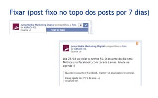 Fixar (post fixo no topo dos posts por 7 dias)
 