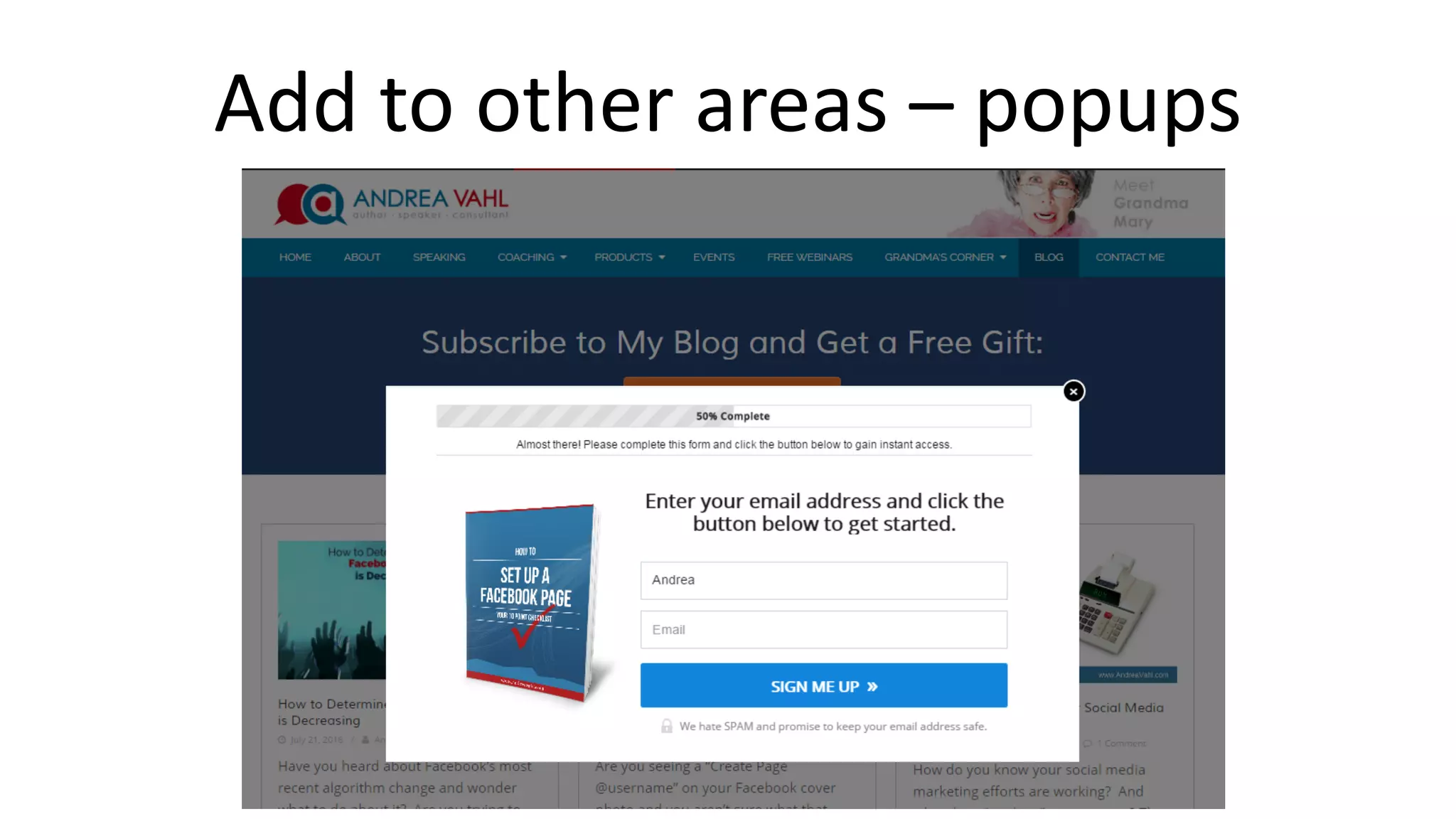 Add to other areas – popups
 