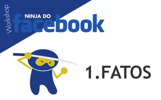 1.FATOS
 