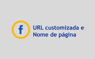 URL customizada e
Nome de página
 
