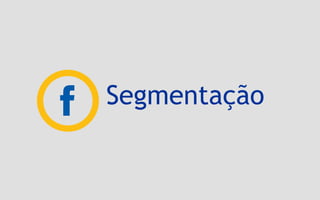 Segmentação
 
