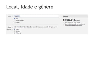 Local, Idade e gênero
 