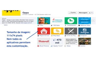 Tamanho da imagem:
111x74 pixels
Nem todos os
aplicativos permitem
esta customização.
 