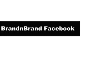 BrandnBrand Facebook
 