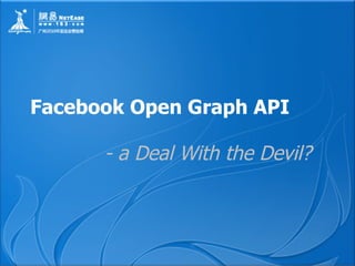 Facebook Open Graph API - a Deal With the Devil? 