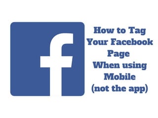 How to Tag Your Page When Using Facebook 