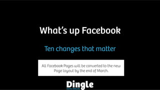 New Facebook Pages: 10 things that matter