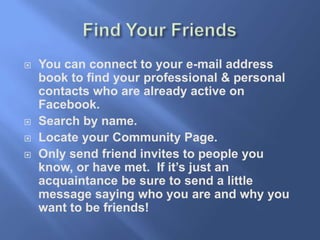 Facebook Profiles<br />Your Personal Facebook Account. Set-up under personal email account. You connect directly with othe...