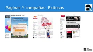 Páginas Y campañas Exitosas
 