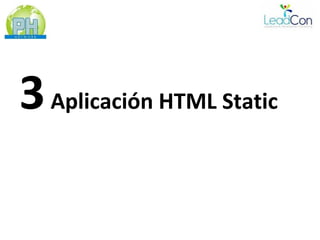 3 Aplicación HTML Static
 