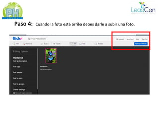 Paso 4:   Cuando la foto esté arriba debes darle a subir una foto.
 