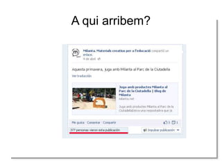 A qui arribem?

 