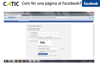 Com fer una pàgina al Facebook?
 