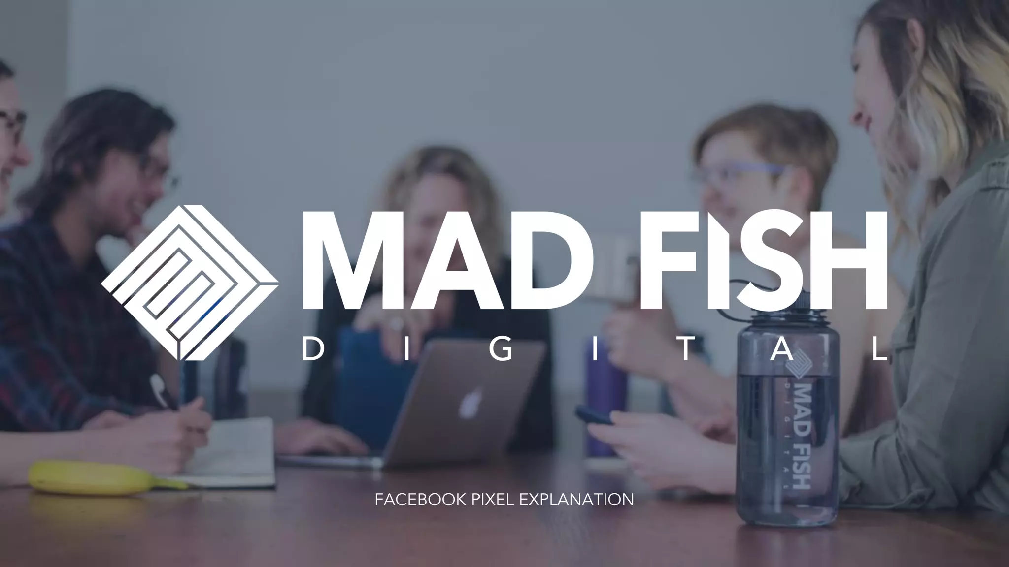 FACEBOOK PIXEL EXPLANATION
 