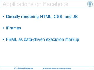 Applications on Facebook Directly rendering HTML, CSS, and JS iFrames FBML as data-driven execution markup 