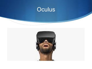 Oculus
 