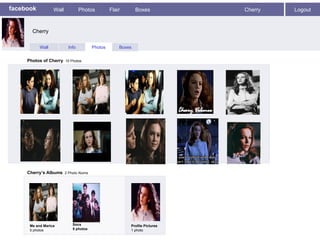 facebook Wall Photos Flair Boxes Cherry  Logout Wall Info Photos Boxes Photos of Cherry   10 Photos Cherry’s Albums   2 Photo Alums  Me and Marica 5 photos Socs 5 photos Profile Pictures  1 photo Cherry 
