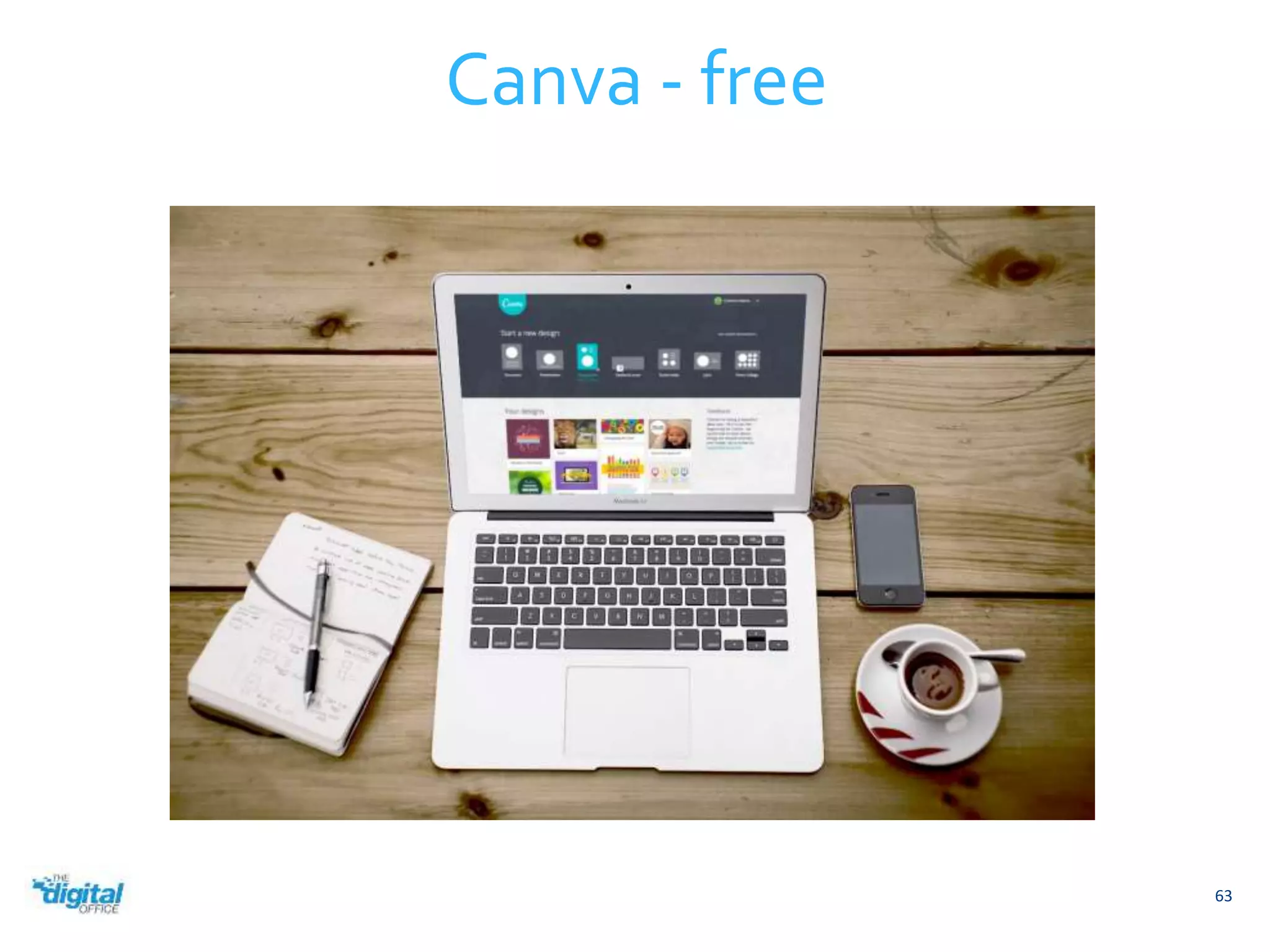 Canva - free 
63 
 