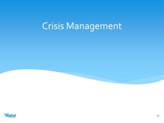 Crisis Management 
56 
 