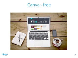 Canva - free 
63 
 