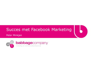 Succes met Facebook Marketing Peter Minkjan 