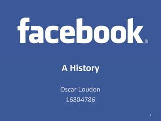 A History Oscar Loudon	 16804786 1 