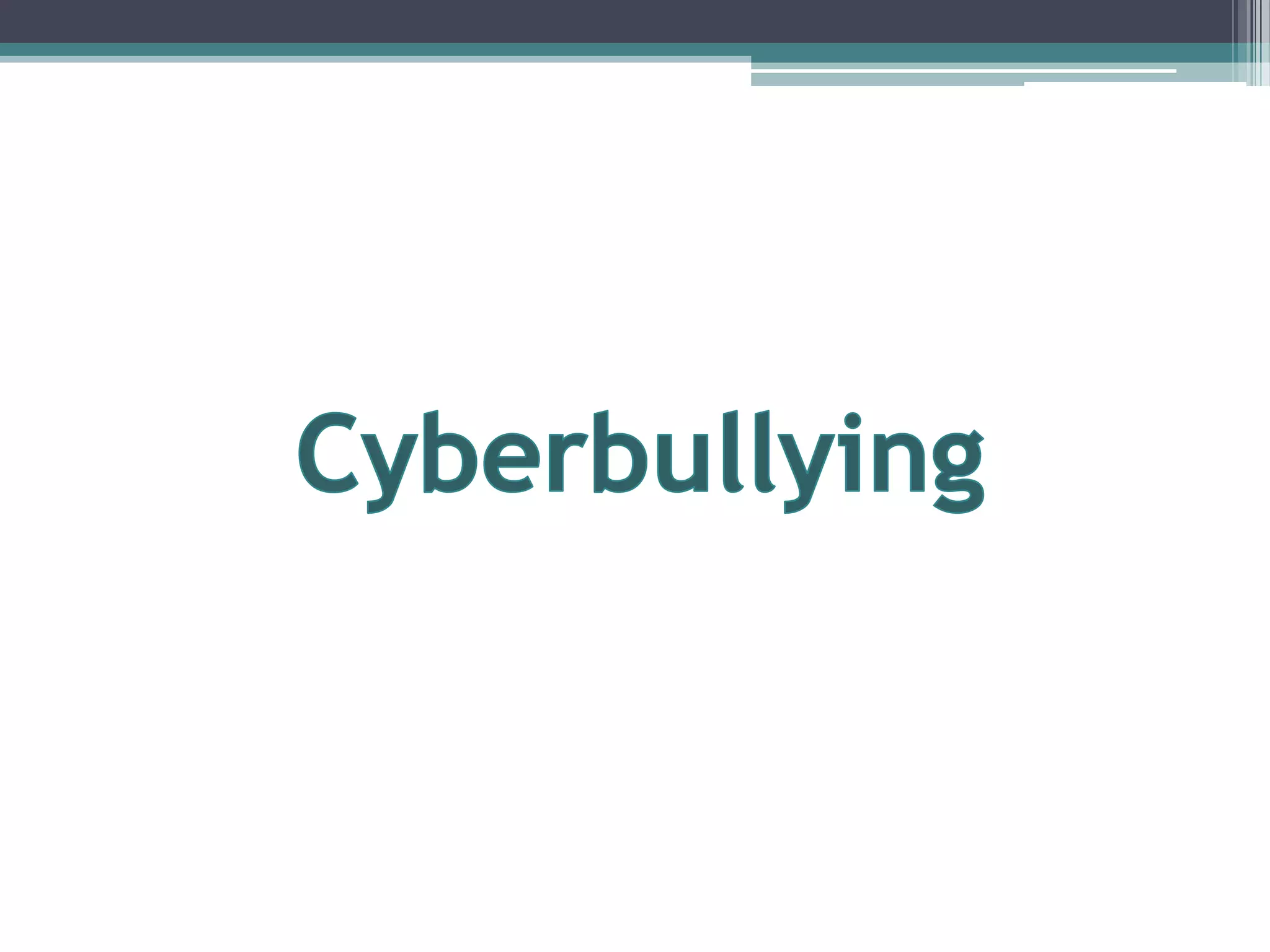 Cyberbullying