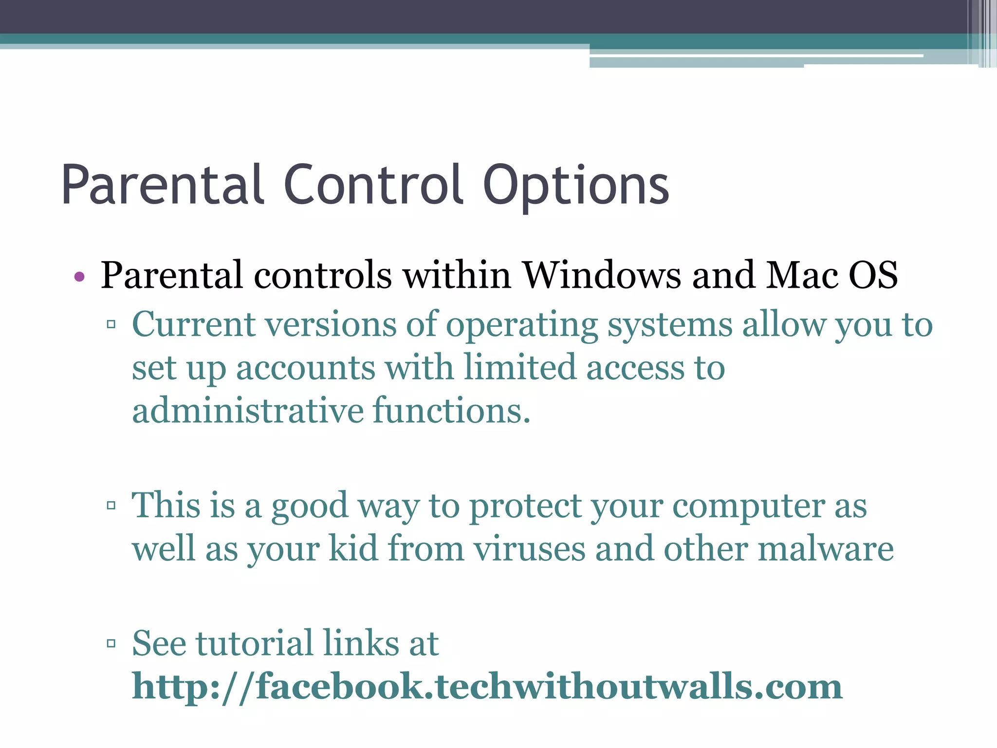 Parents of Older TeensDiscuss Online ReputationPotential long-term consequences of inappropriate material on the internet: college admissions, future employment opportunities, etc…