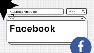 Facebook
All about Facebook Search
 