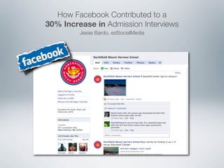 How Facebook Contributed to a
30% Increase in Admission Interviews
         Jesse Bardo, edSocialMedia
 