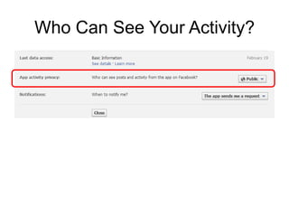 Who Can See Your Activity?
 
