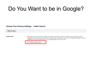 Do You Want to be in Google?
 
