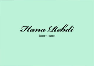 Hana Rebdi Boutique
